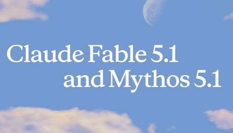 Fable5.1来了!号称全球最强?Anthropic2万亿美元IPO前夕打出组合拳